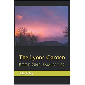 The Lyon Garden by D.M. Foley