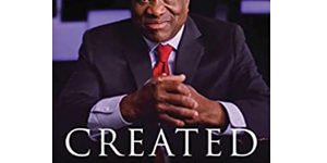 Created Equal: Clarence Thomas In His Own Words