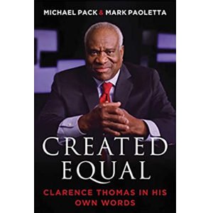 Created Equal: Clarence Thomas In His Own Words
